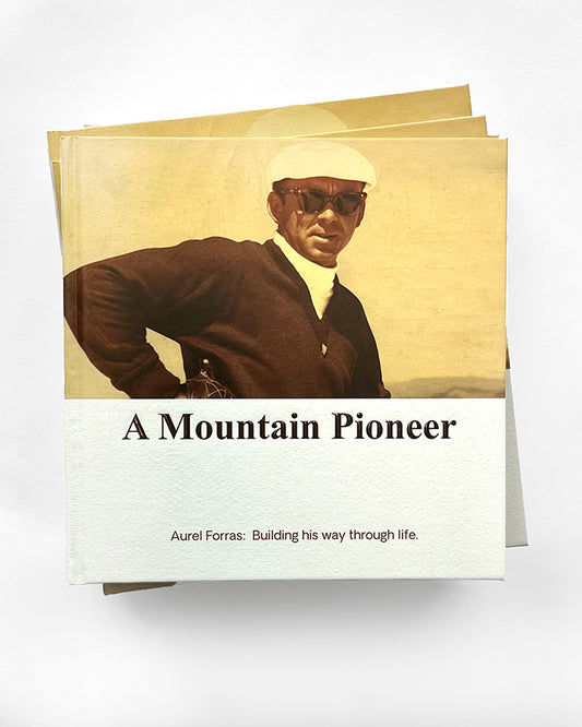 Book: A Mountain Pioneer - Aurel Forras